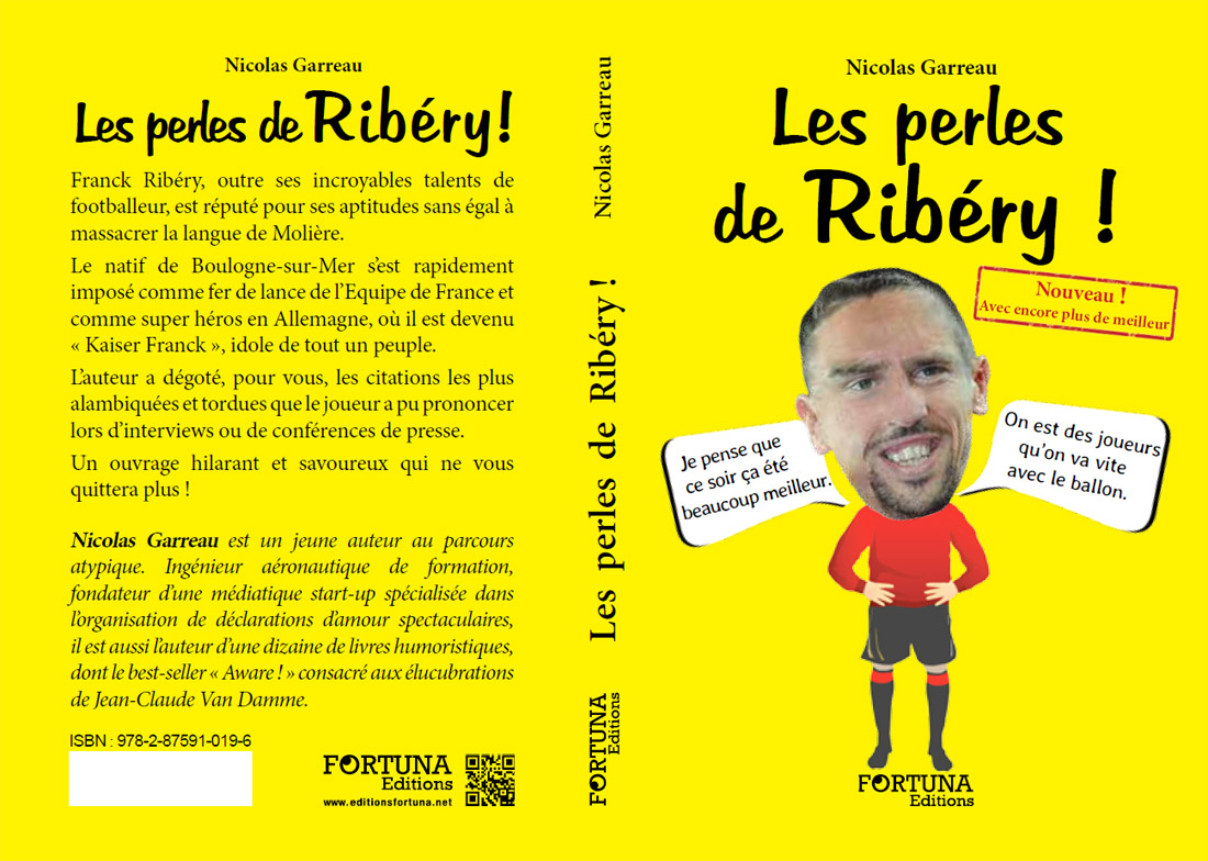 Sourire un peu avec les perles inédites de Franck Ribéry